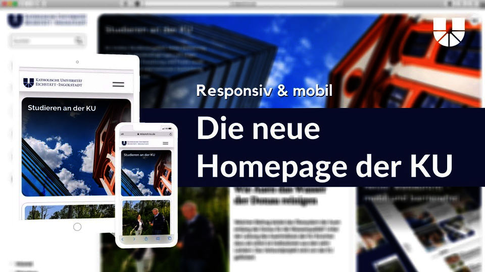 Responsiv und mobil: Die neue Homepage der KU
